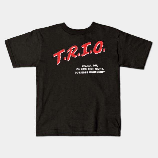 Trio / DA DA DA - 80s Fan Design Kids T-Shirt by DankFutura